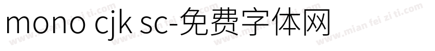 mono cjk sc字体转换